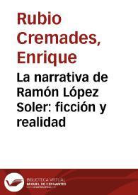 Portada:La narrativa de Ramón López Soler: ficción y realidad / Enrique Rubio Cremades