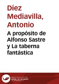 Portada:A propósito de Alfonso Sastre y La taberna fantástica / Antonio Díez Mediavilla