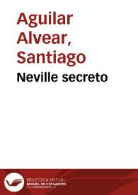 Portada:Neville secreto / Santiago Aguilar