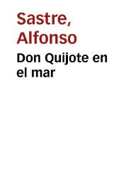 Portada:Don Quijote en el mar / Alfonso Sastre
