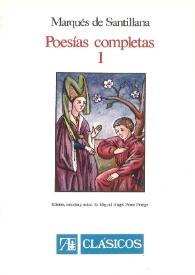 Portada:Poesías completas I / Marqués de Santillana; edición, estudios y notas Miguel Ángel Pérez Priego