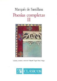 Portada:Poesías completas II / Marqués de Santillana; Edición, estudio y notas de Miguel Ángel Pérez Priego