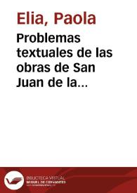 Portada:Problemas textuales de las obras de San Juan de la Cruz: El Cántico B / Paola Elia