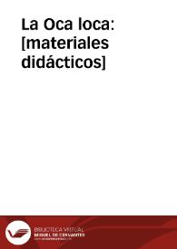 Portada:La Oca loca: [materiales didácticos]