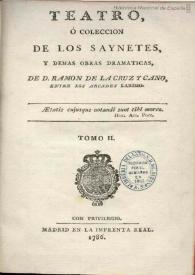Portada:Teatro, o colección de los sainetes y demás obras dramáticas. Tomo 02 / de Don Ramón de la Cruz y Cano