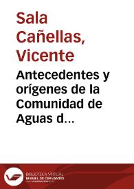 Portada:Antecedentes y orígenes de la Comunidad de Aguas de Novelda / Vicente Sala Cañellas
