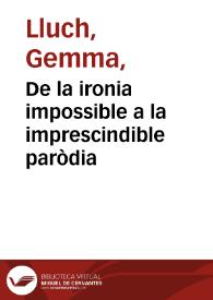 Portada:De la ironia impossible a la imprescindible paròdia / Gemma Lluch Crespo