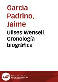 Portada:Ulises Wensell. Cronología biográfica / Jaime García Padrino