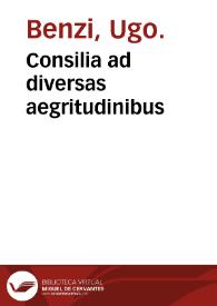 Portada:Consilia ad diversas aegritudinibus / Hugo [Bentius] Senensis.