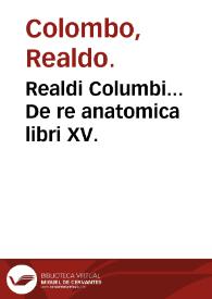 Portada:Realdi Columbi... De re anatomica libri XV.