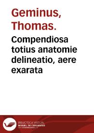 Portada:Compendiosa totius anatomie delineatio, aere exarata / per Thomam Geminum...