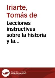 Portada:Lecciones instructivas sobre la historia y la geografía : dirigida a la enseñanza de los niños / obra póstuma de D. Tomás de Yriarte