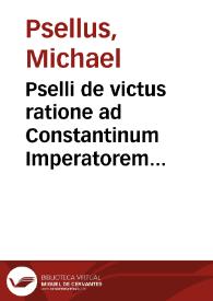 Portada:Pselli de victus ratione ad Constantinum Imperatorem libri II : Rhazae... De pestilentia liber / Georgio Valla... interprete.