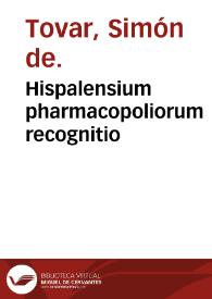 Portada:Hispalensium pharmacopoliorum recognitio / a D. Simone è Touar... auspicata.