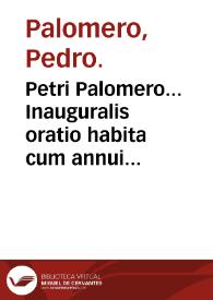Portada:Petri Palomero... Inauguralis oratio habita cum annui praesidis munus in regia Medica Matritensi Academia...
