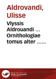 Portada:Vlyssis Aldrouandi ... Ornithologiae tomus alter ... cu[m] indice copiosissimo variarum linguarum.
