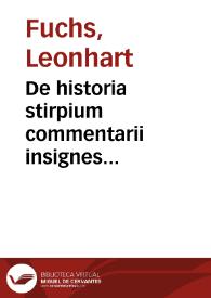 Portada:De historia stirpium commentarii insignes... / Leonharto Fuchsio... autore...