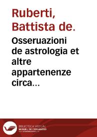 Portada:Osseruazioni de astrologia et altre appartenenze circa della medicina &amp; mutazione de tempi / fatte da Battista de Ruberti...