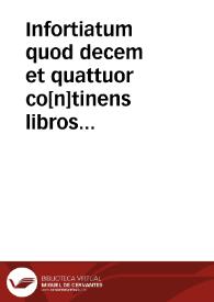 Portada:Infortiatum quod decem et quattuor co[n]tinens libros pandectarum est mediu[m] peruigili iurisperitoru[m] ...