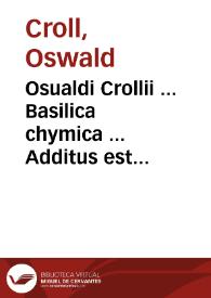 Portada:Osualdi Crollii ... Basilica chymica ... Additus est eiusdem autoris Tractatus novus De signaturis rerum internis.