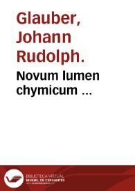 Portada:Novum lumen chymicum ... / a Johan. Rudolph. Glaubero.