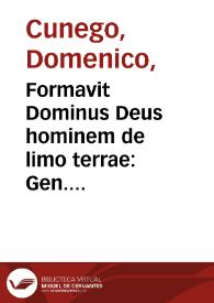 Portada:Formavit Dominus Deus hominem de limo terrae : Gen. Cap. II. V. 7, Romae in Aedibus Vaticanis Nella Capella Sistina / Michelangelo Buonarota pinxit; Dom. Cunego sculp., Romae 1772.