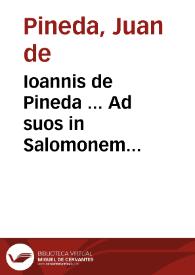Portada:Ioannis de Pineda ... Ad suos in Salomonem commentarios Salomon praeuius id est De rebus Salomonis regis libri octo.
