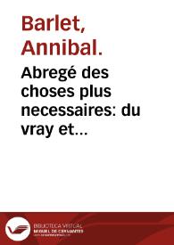 Portada:Abregé des choses plus necessaires : du vray et methodique cours de la physique resolutiue vulgairement dicte chymie, extrait de la theotechnie ergocosmique, c'est à dire l'art de Dieu en l'ouurage de l'Univers / par A. Barlet ...