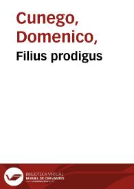 Portada:Filius prodigus / Guercino da Cento pinxit, Dom. Cunego sculpsit Romae 1770.
