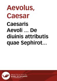 Portada:Caesaris Aevoli ... De diuinis attributis quae Sephirot ab Hebraeis nuncupata ...