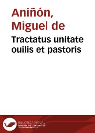 Portada:Tractatus unitate ouilis et pastoris / editus per Michaelem de Aninyon...