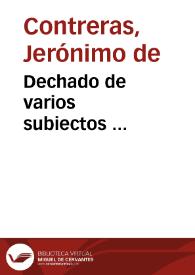 Dechado de varios subiectos ... / compuesto por el capitan Hieronymo de Contreras