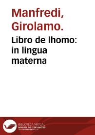 Portada:Libro de lhomo : in lingua materna / co[m]pilato per misser Hieronymo di Manfredi da Bologna...