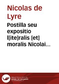 Portada:Postilla seu expositio l[ite]ralis [et] moralis Nicolai de Lira ... super Epistolas [et] Euangelia quadragesimalia / cum q[u]onibus fratris Antonij Betontini ...