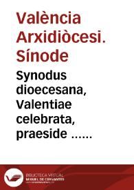 Portada:Synodus dioecesana, Valentiae celebrata, praeside ... D. Ioanne Ribera Patriarcha Antiocheno, &amp; Archiepiscopo Valentino. Anno 1578