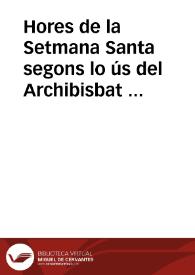 Portada:Hores de la Setmana Santa segons lo ús del Archibisbat de València