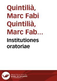 Portada:Institutiones oratoriae / [Marc Fabi Quintilià]; cum commento Raphaelis Regii
