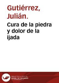 Portada:Cura de la piedra y dolor de la ijada / [Julián Gutiérrez]