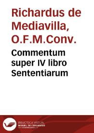 Portada:Commentum super IV libro Sententiarum / [Richardus de Mediavilla]