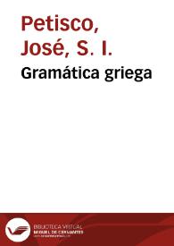 Portada:Gramática griega / compuesta por el P. José Petisco