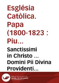 Portada:Sanctissimi in Christo ... Domini Pii Divina Providentia Papae Septimi Constitutio qua Societas Jesu in statum pristinum in Universo Orbe Catholico restituitur ...