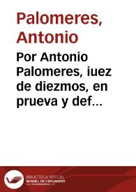 Portada:Por Antonio Palomeres, iuez de diezmos, en prueva y defensa de su iurisdicion : discurso iudirico / [Antonio Palomeres]