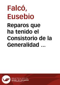 Portada:Reparos que ha tenido el Consistorio de la Generalidad del Reyno de Valencia, para no admitir al Iuramento que pedia ... F. Ioseph Pastor Monge del Real Monasterio de S. Miguel de los Reyes ...