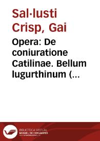 Portada:Opera : De coniuratione Catilinae. Bellum lugurthinum (En castellano) / [Gai Sal·lusti Crisp]; trad. por Francisco Vidal de Noya