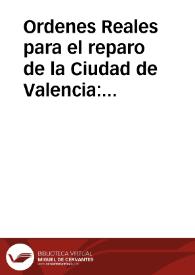Portada:Ordenes Reales para el reparo de la Ciudad de Valencia : Publicados en 18 de febrero de 1658