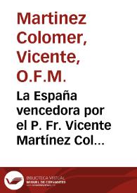 Portada:La España vencedora  por el P. Fr. Vicente Martínez Colomer, del Orden de S. Francisco