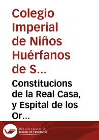 Portada:Constitucions de la Real Casa, y Espital de los Orfens de Sanct Vicent Ferrer de la Ciutat de Valencia ...