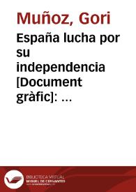 Portada:España lucha por su independencia : por la paz y la solidaridad entre todos los pueblos / g.m.