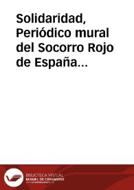 Portada:Solidaridad, Periódico mural del Socorro Rojo de España : Resistir era y sigue siendo hoy día abrir paso a la victoria
