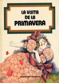 Portada:Ilustraciones para \"La visita de la primavera\" / Ulises Wensell